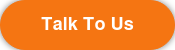 Talk To Us